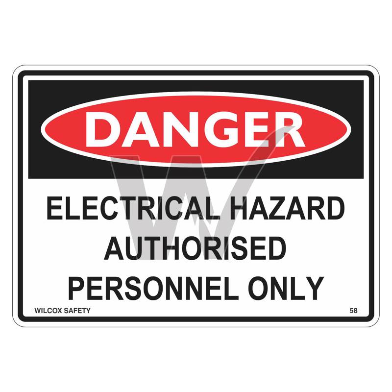 Danger Sign - Electrical Hazard Authorised Personnel Only