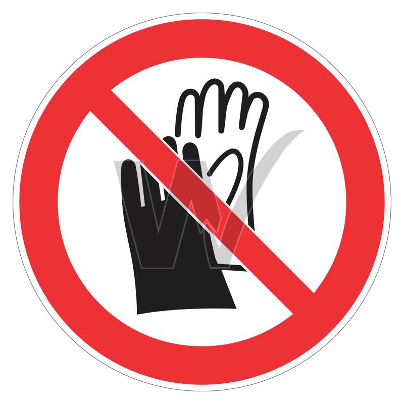 Prohibition Sign - No Gloves