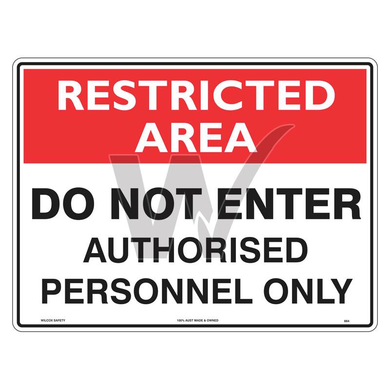 Restricted Area Sign - Do Not Enter Authorised Personnel Only