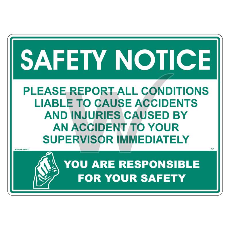 Safety Notice Sign - Please Report All Conditions Liable to Cause Acci ...