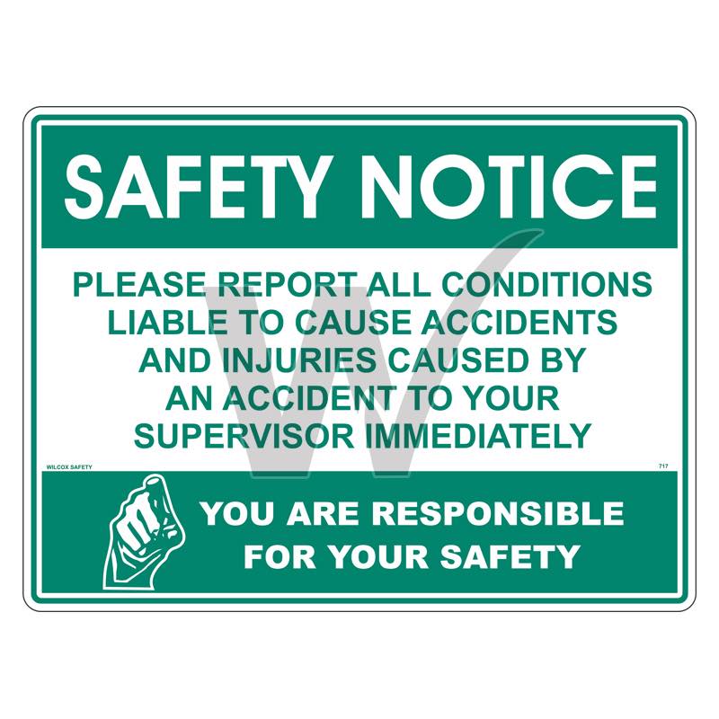 Safety Notice Sign - Please Report All Conditions Liable to Cause Accidents