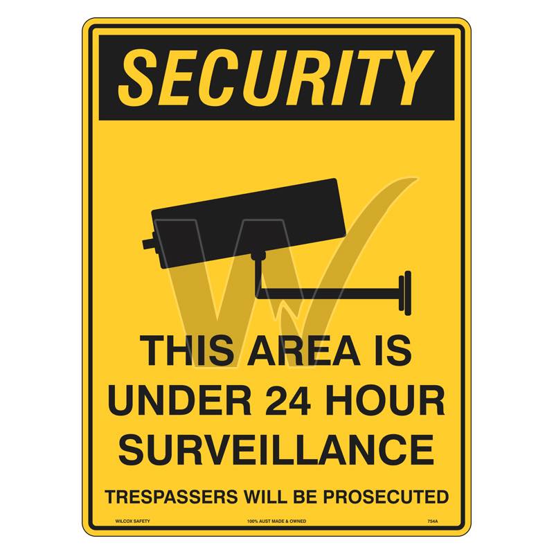 Security Sign - This Area Is Under 24 Hour Surveillance - Trespassers Prosecuted