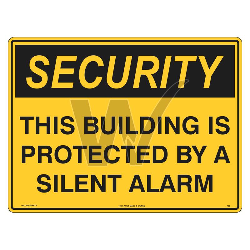 Security Sign - This Building Is Protected By A Silent Alarm — Wilcox ...