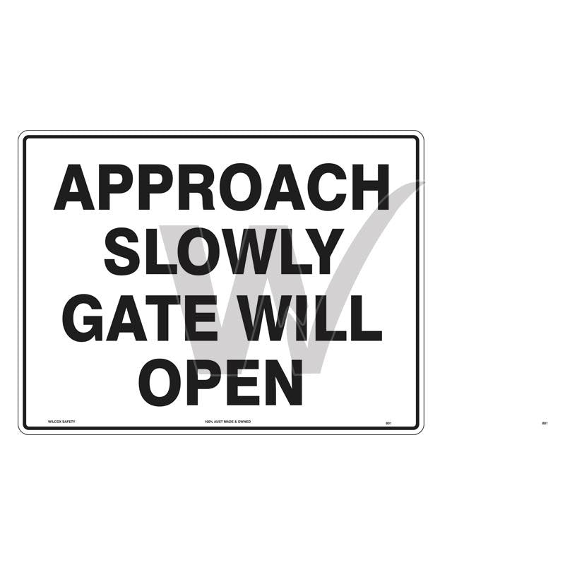 Car Park Sign - Approach Slowly Gate Will Open — Wilcox Safety & Signs