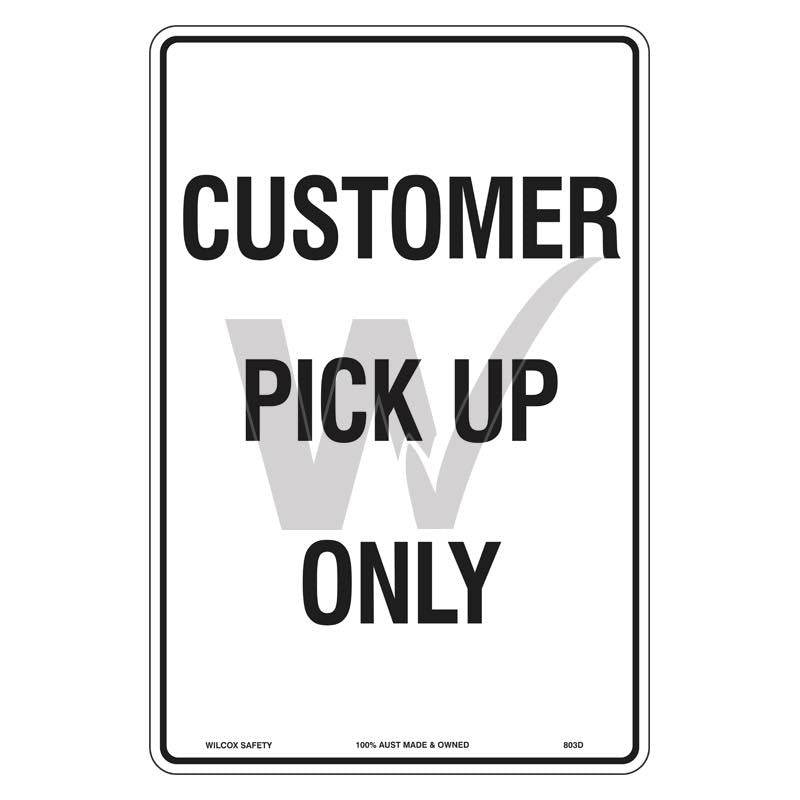 Car Park Sign - Customer Pick Up Only