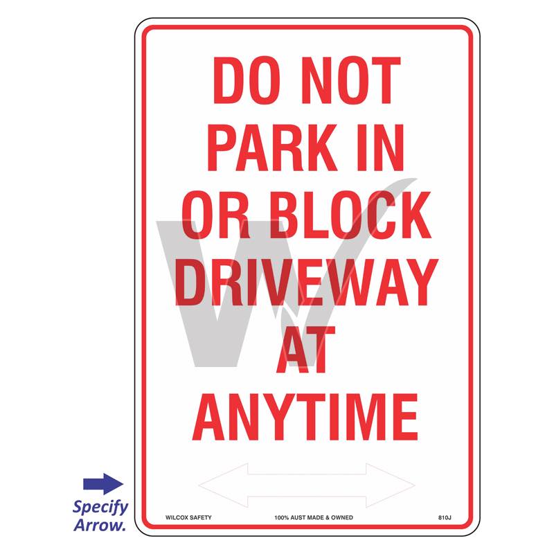Car Park Sign - Do Not Park In Or Block Driveway At Anytime