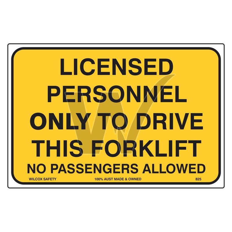Forklift Sign - Licensed Personnel Only No Passengers Allowed