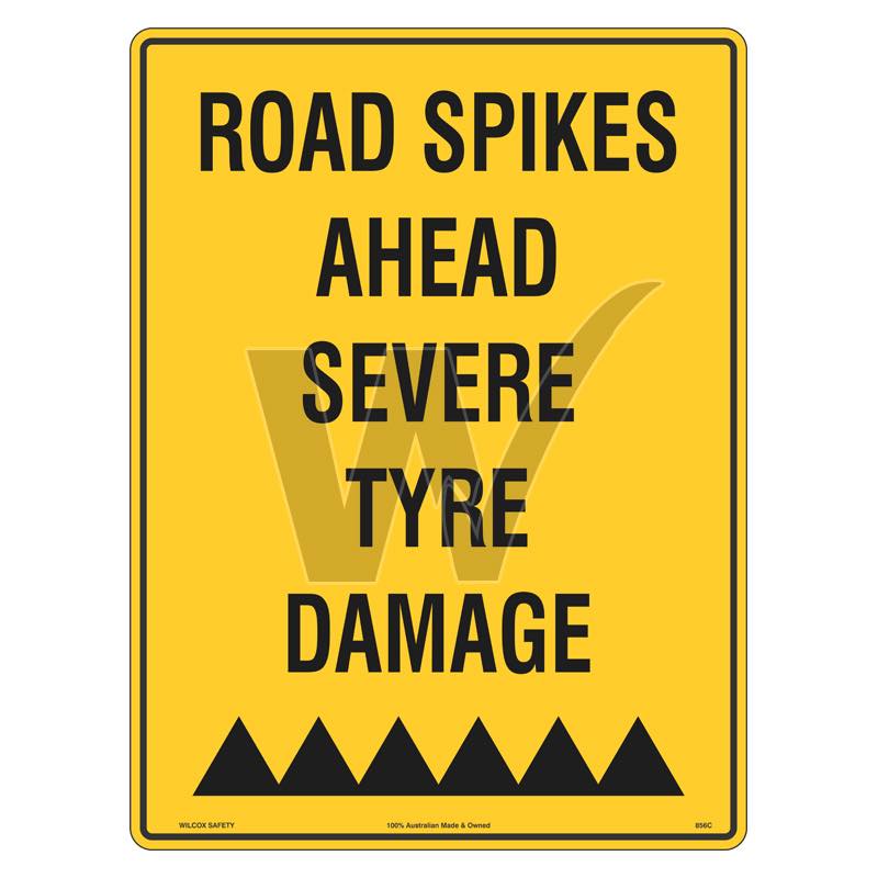 Car Park Sign - Road Spikes Ahead Severe Tyre Damage