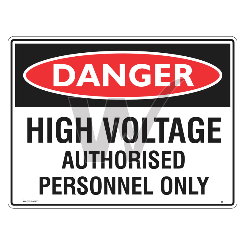 Danger Sign - High Voltage Authorised Personnel Only