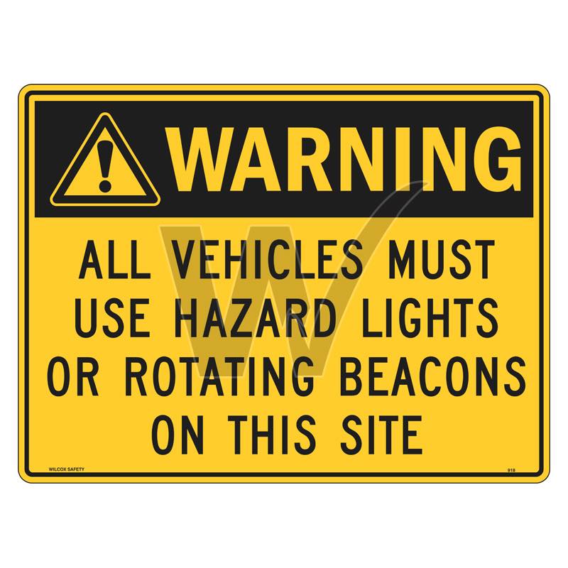 Warning Sign - All Vehicles Must Use Hazard Lights On This Site