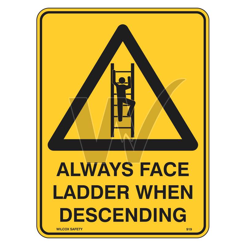 Warning Sign - Always Face Ladder When Descending