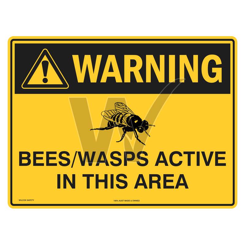 Warning Sign - Bees / Wasps Active In This Area
