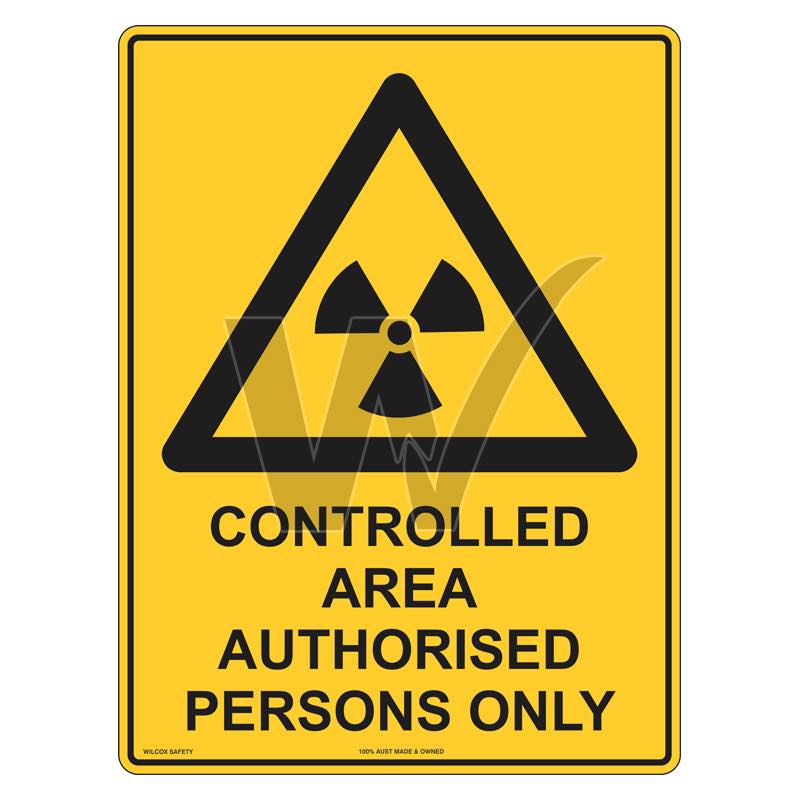 Warning Sign - Controlled Area Authorised Persons Only — Wilcox Safety ...