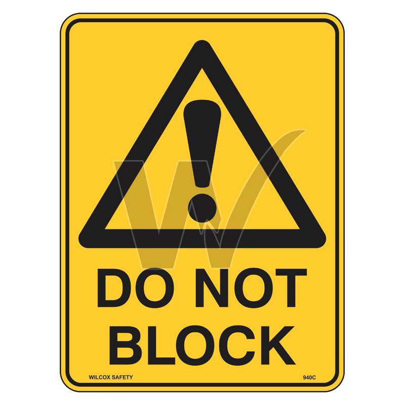 Warning Sign - Do Not Block