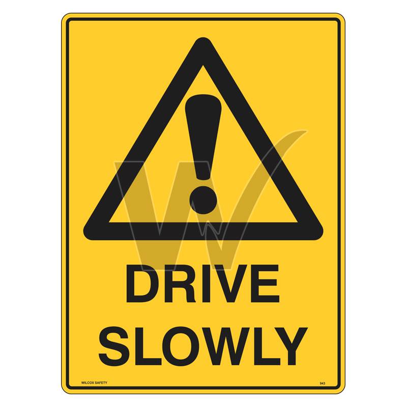 Warning Sign - Drive Slowly