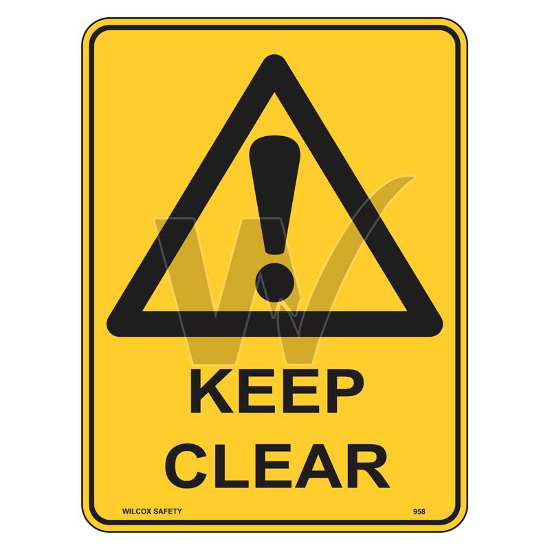 Warning Sign - Keep Clear