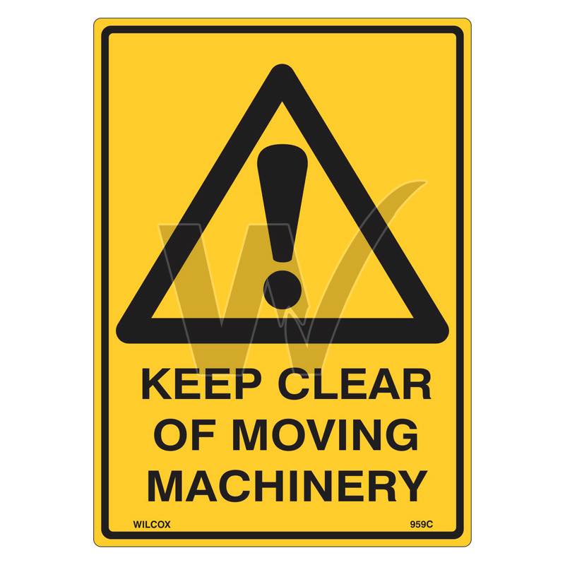 Warning Sign - Keep Clear Of Moving Machinery