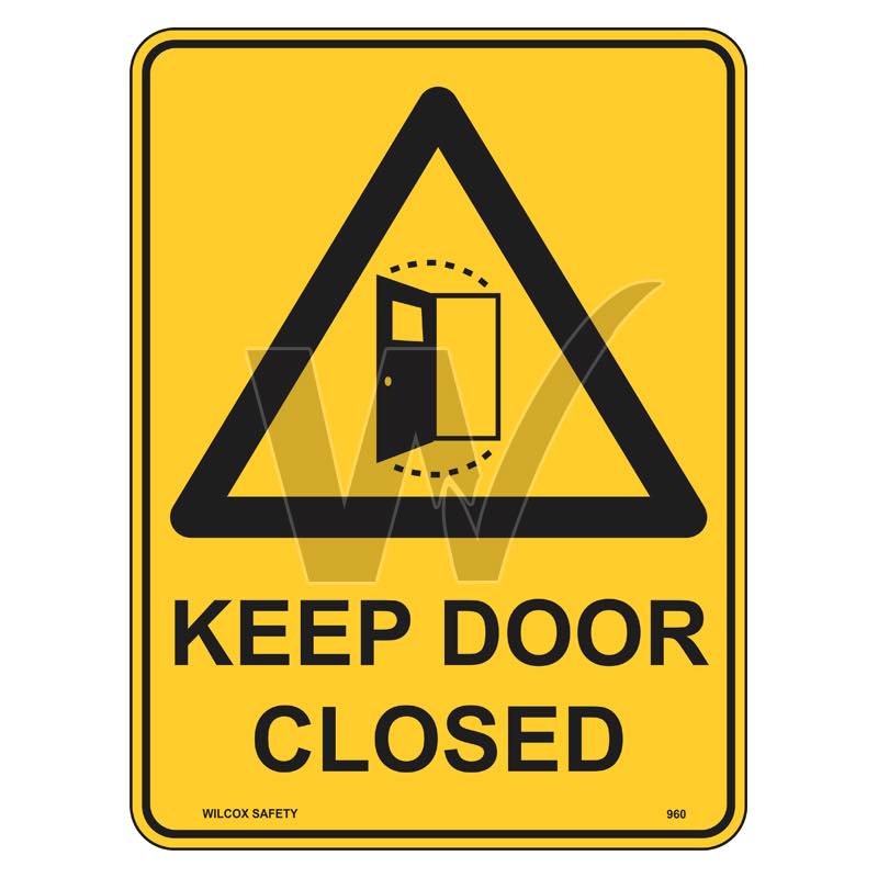 Warning Sign - Keep Door Closed