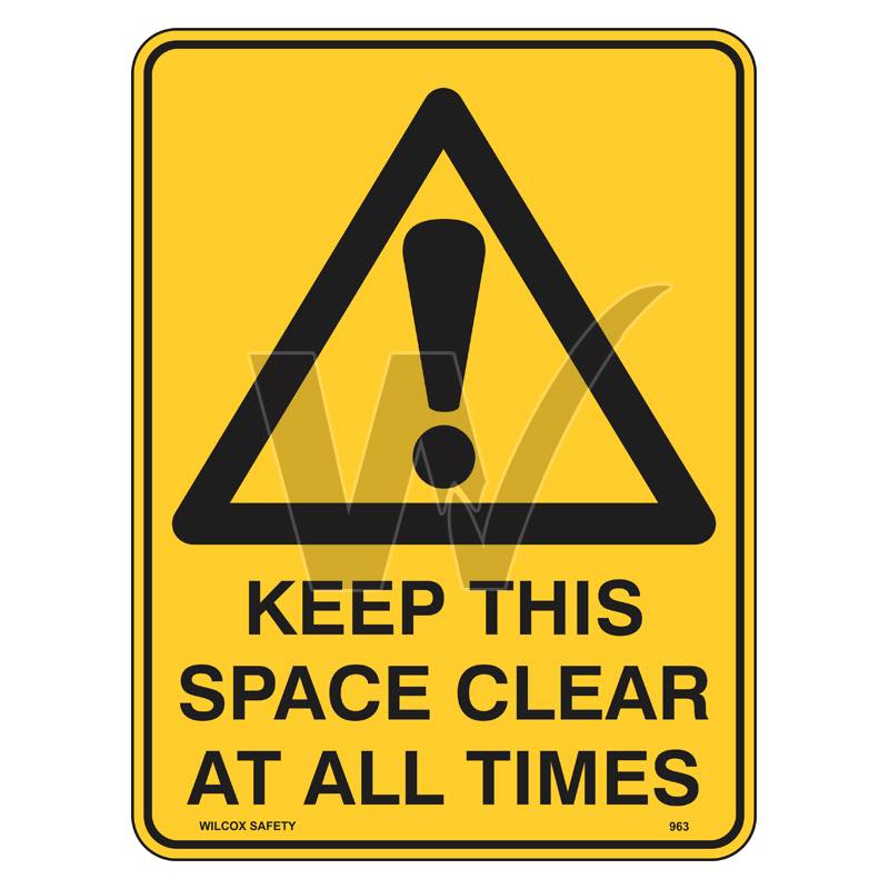 Warning Sign - Keep This Space Clear At All Times