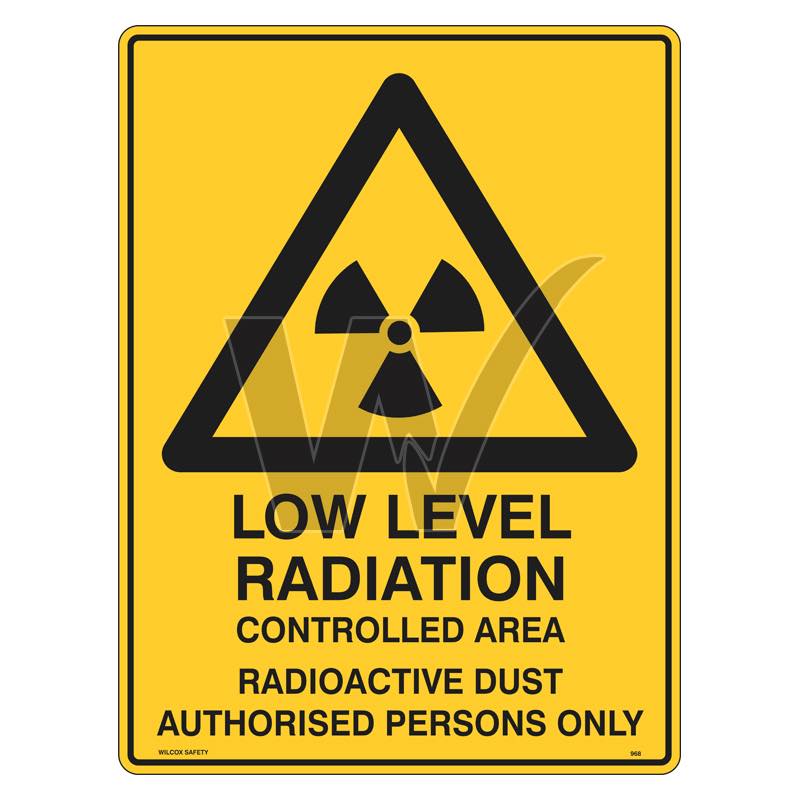 Warning Sign - Low Level Radiation Authorised Persons Only
