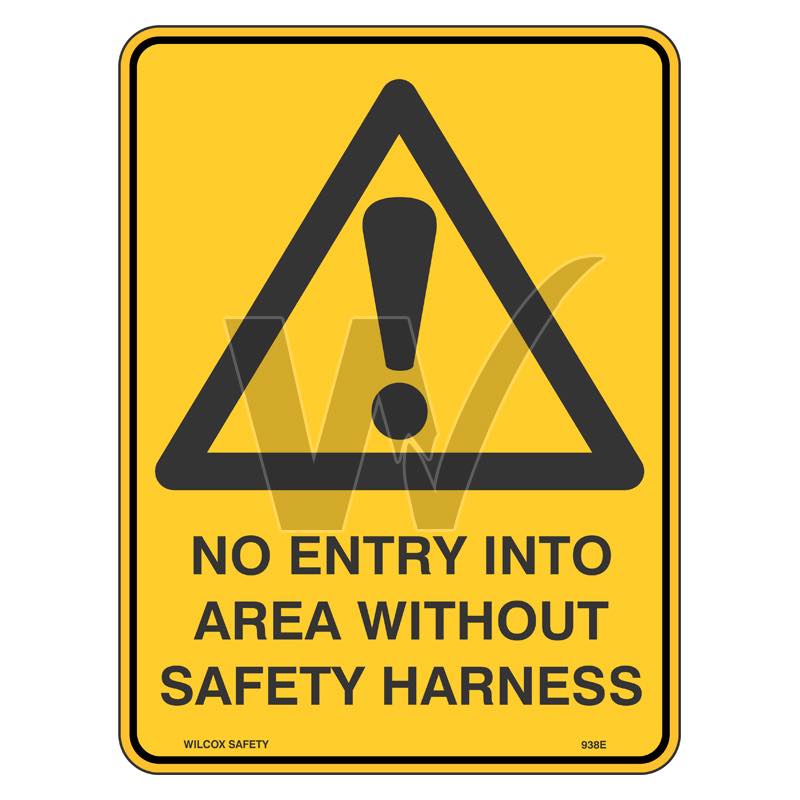 Warning Sign - No Entry Into Area Without Safety Harness