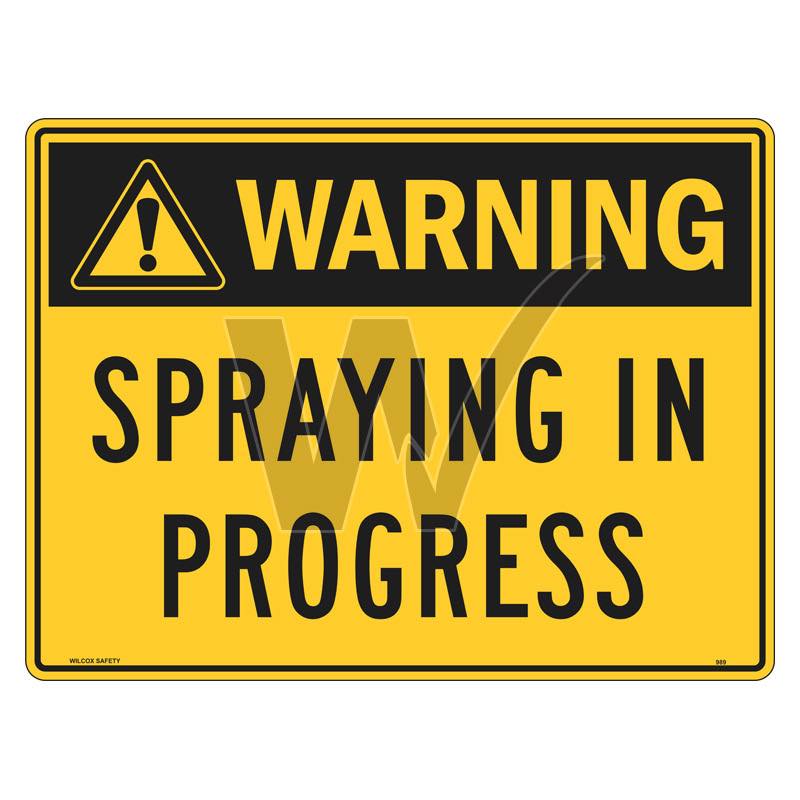 Warning Sign - Spraying In Progress — Wilcox Safety & Signs