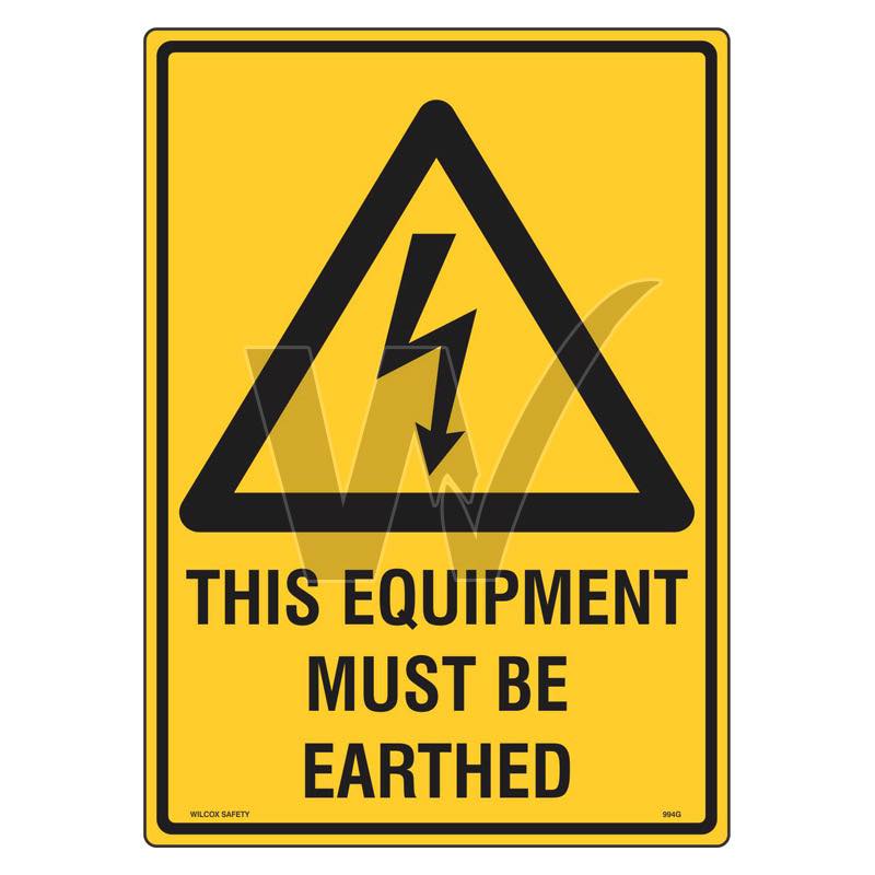 Warning Sign - This Equipment Must Be Earthed