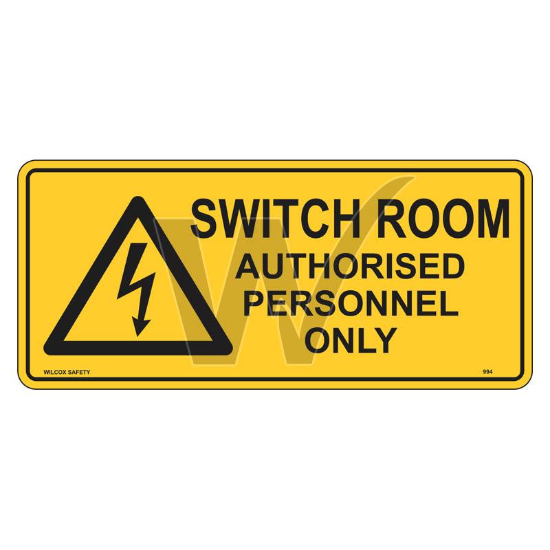 Warning Sign - Switch Room Authorised Personnel Only