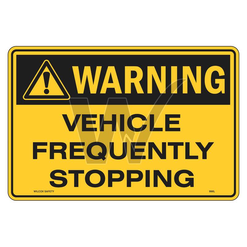 Warning Sign - Vehicle Frequently Stopping