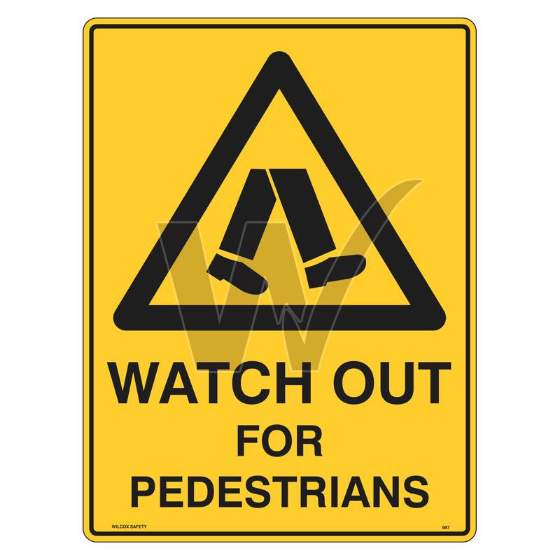 Warning Sign - Watch Out For Pedestrians