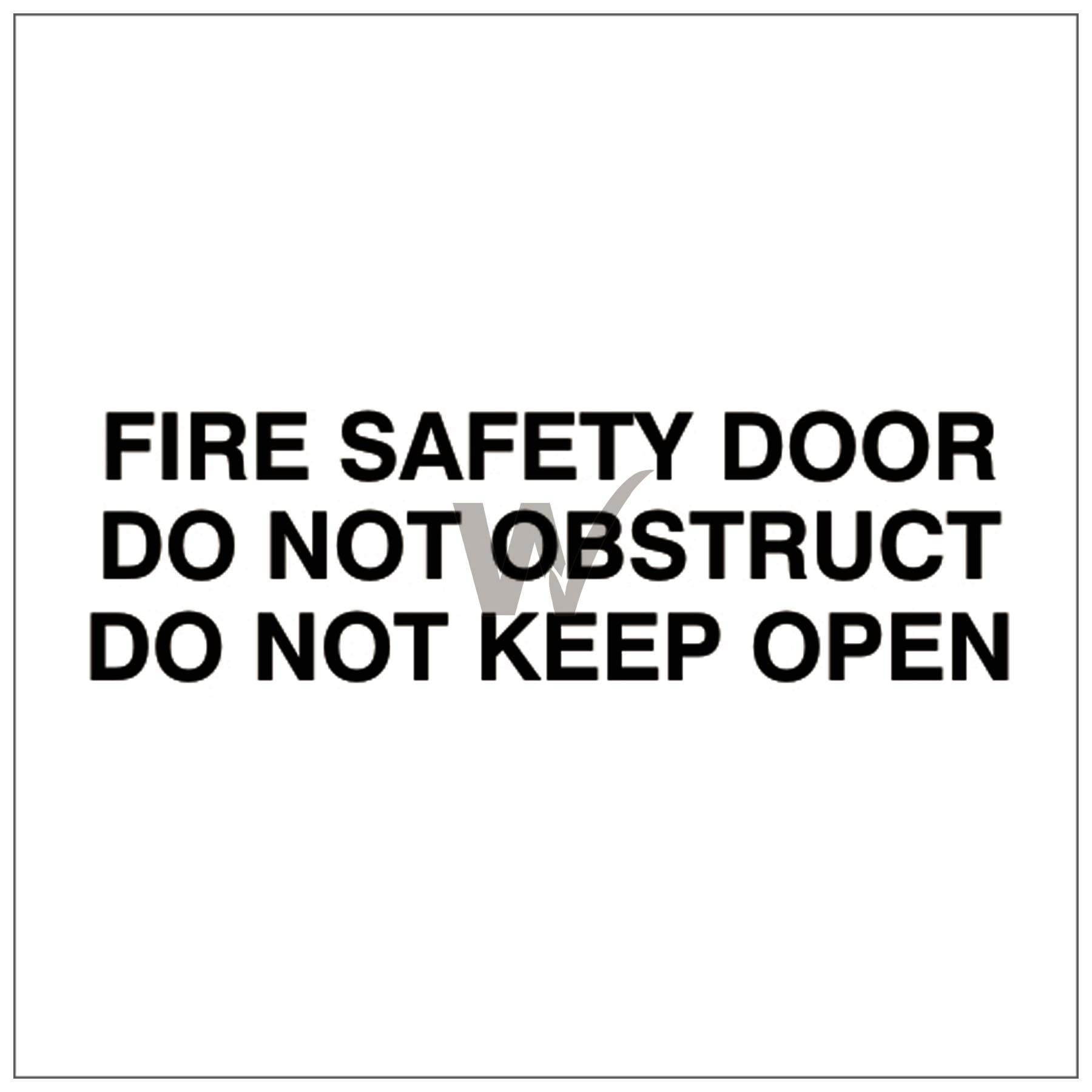 Fire Door Text - Fire Safety Door Do Not Obstruct Do Not Keep Open