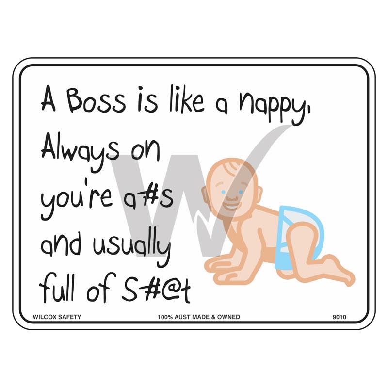 Fun Sign - A Boss Is Like A Nappy
