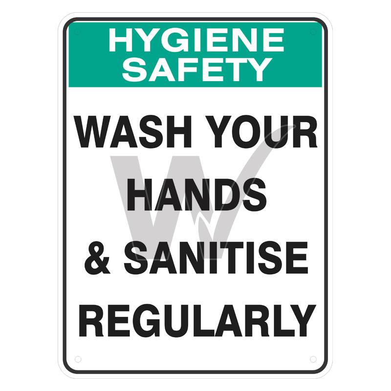 Hygiene Sign - Wash Your Hands And Sanitise Regularly