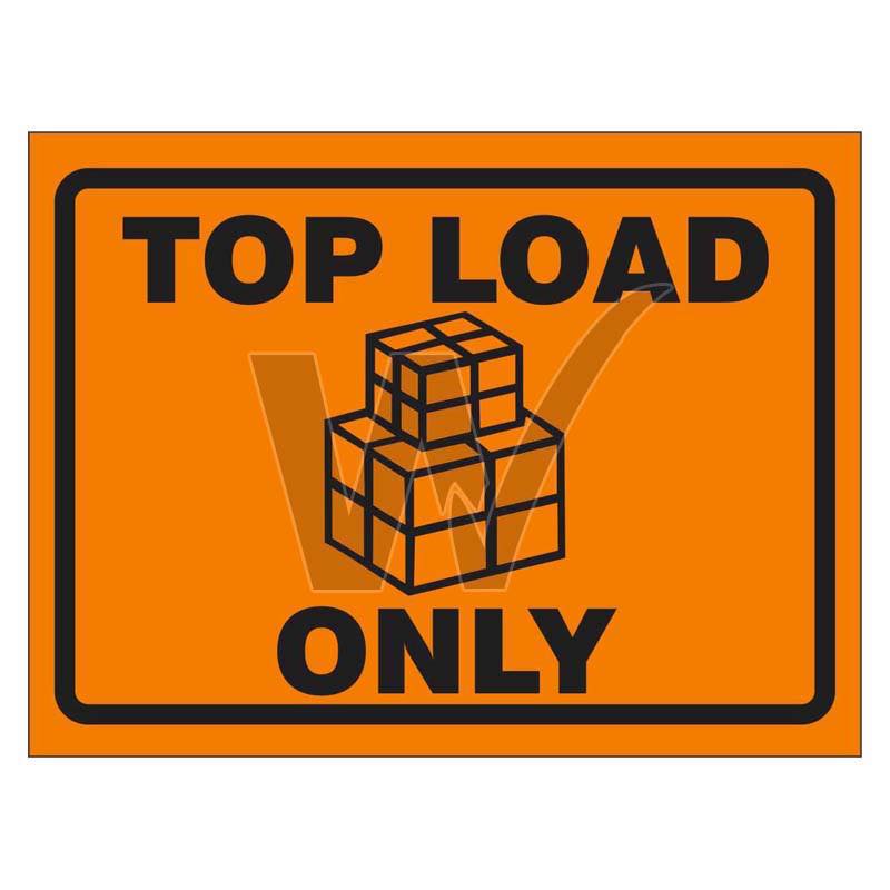 Packaging Labels - Top Load Only — Wilcox Safety & Signs