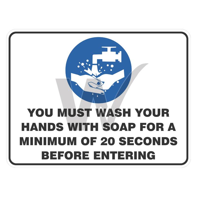 Mandatory Sign - You Must Wash Your Hands With Soap For A Minimum of 20 Seconds