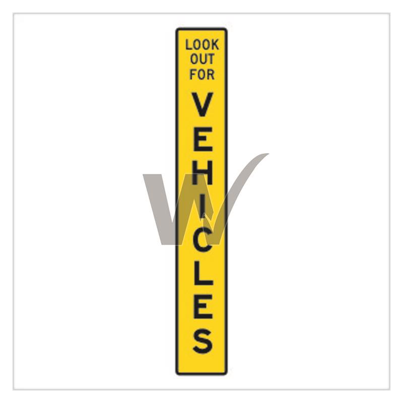 Flexy Post Sign - Look Out For Vehicles
