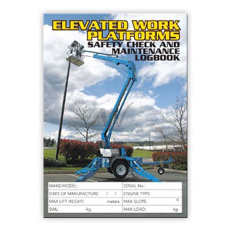 Elevated Work Platforms Safety Check & Maintenance Log Book