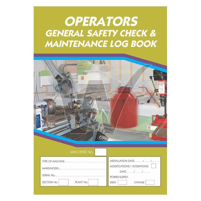 Operators General Safety Check & Maintenance Log Book