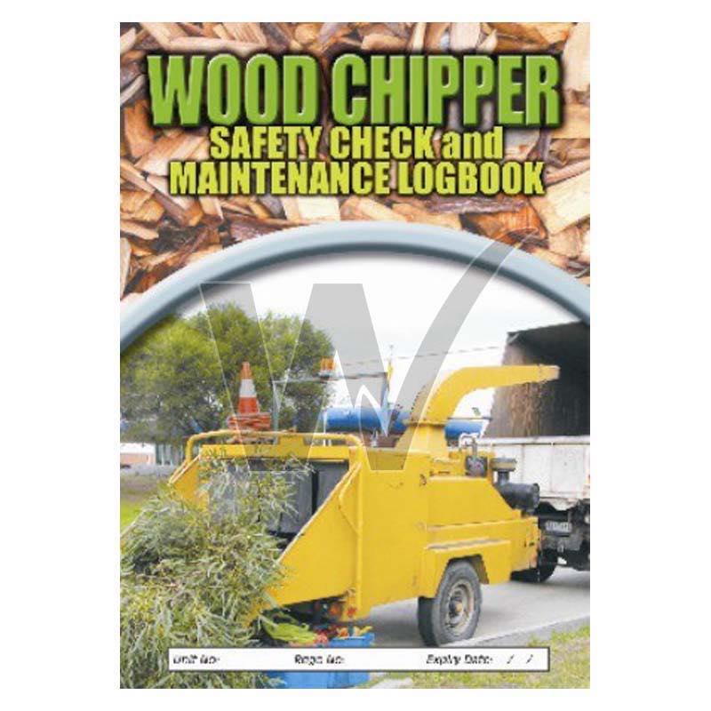 Wood Chipper Safety Check & Maintenance Log Book