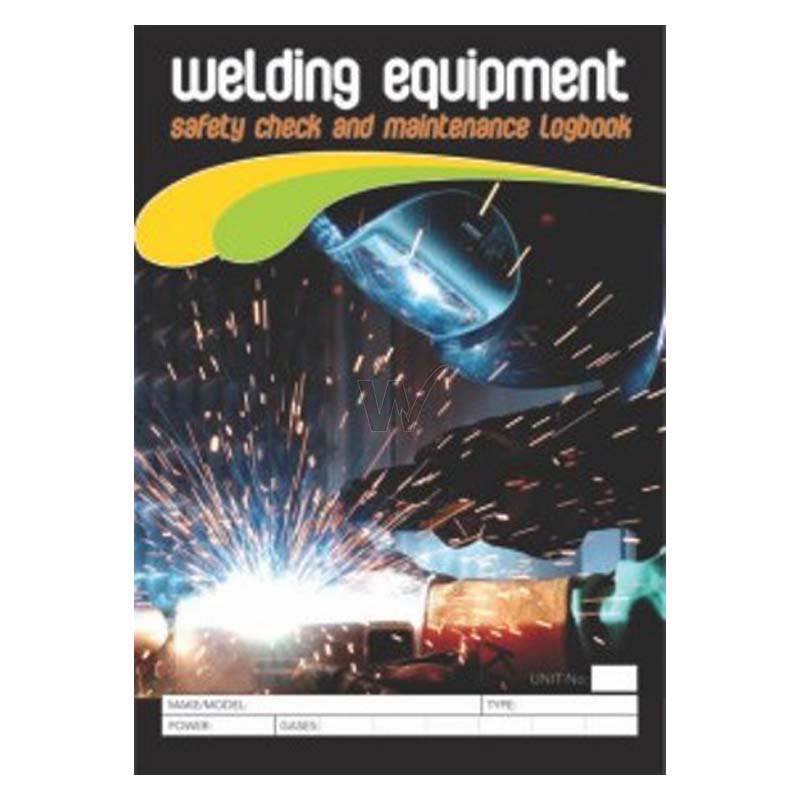 Welding Equipment Safety Check & Maintenance Log Book