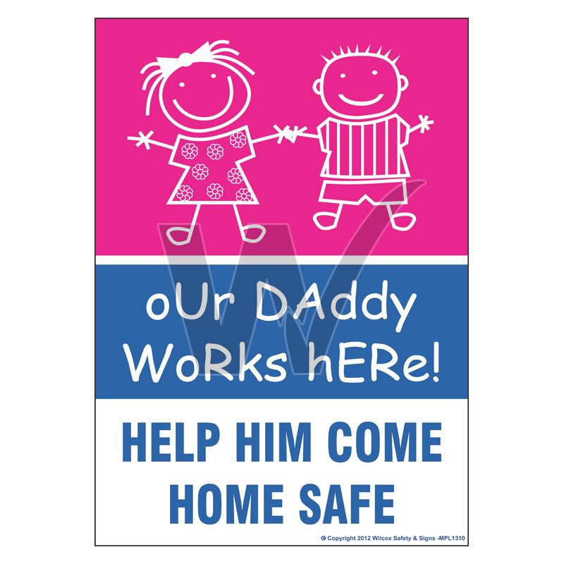 Our Daddy Works Here Sign