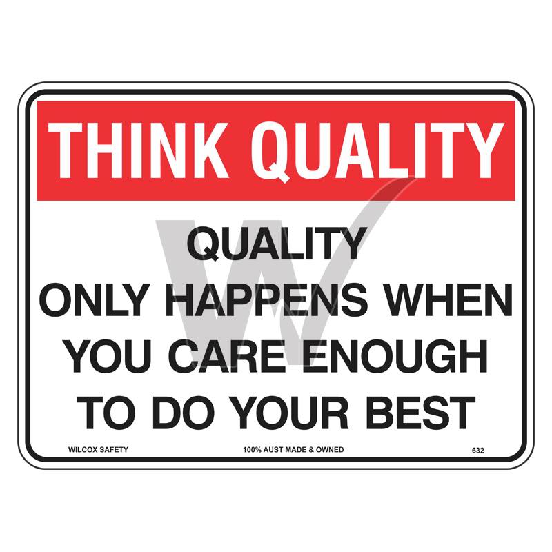Quality Sign - When You Care Enough To Do Your Best