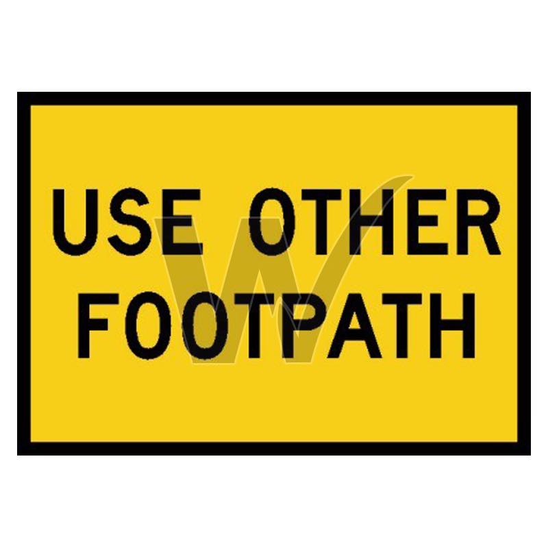 Box Edge Sign - Use Other Footpath