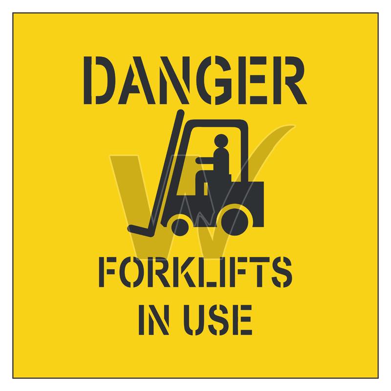 Stencil - Danger Forklifts In Use