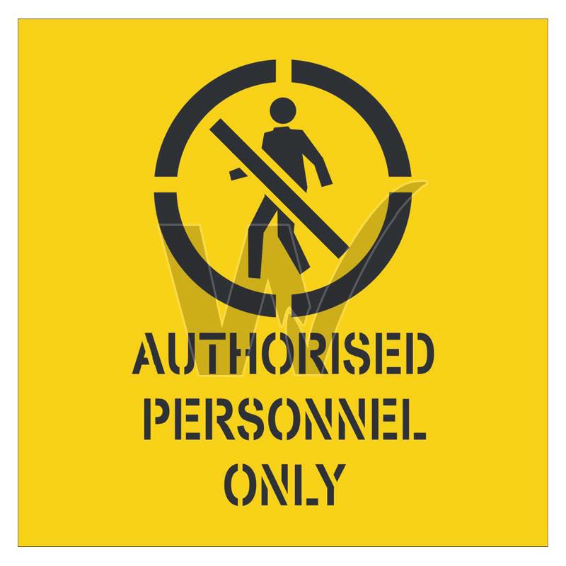 Stencil - Authorised Personnel Only