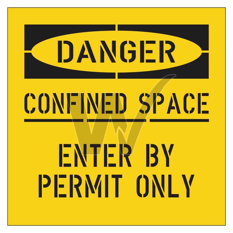 Stencil - Danger Confined Space Enter By Permit Only